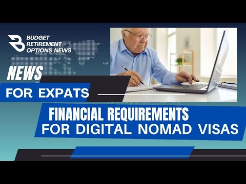 Financial Requirements for Latest Digital Nomad Visas [Video]