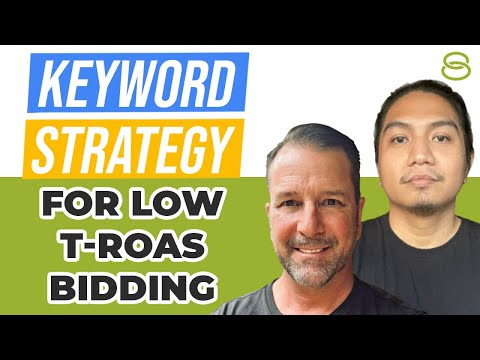 🚀 Quick Guide on Keyword Strategy for Low Target ROAS Bidding [Video]