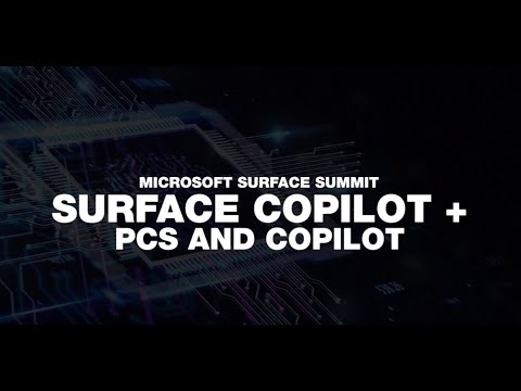 Microsoft Surface Copilot + PCs and Copilot [Video]