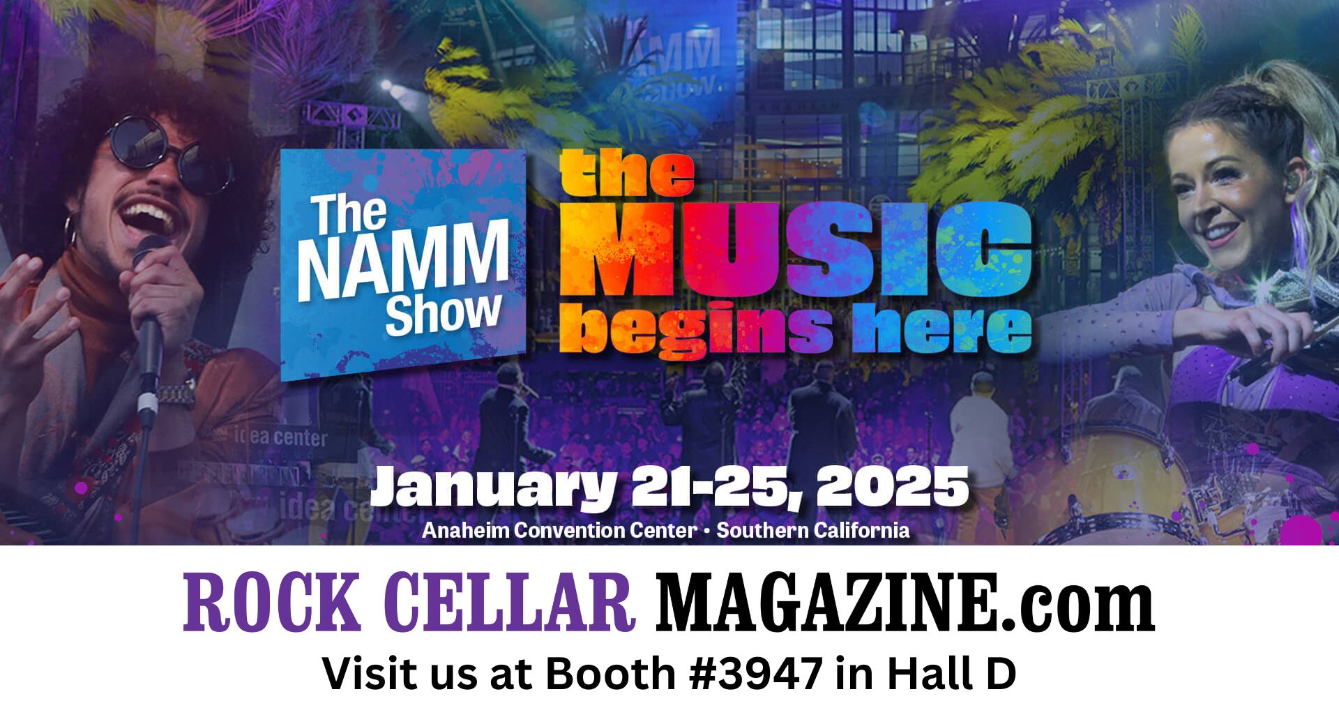 Rock Cellar Magazine – Going to the 2025 NAMM Show in Anaheim? Visit Rock Cellar (Booth No. 3947, Hall D) for Giveaways, Surprises + More [Video]