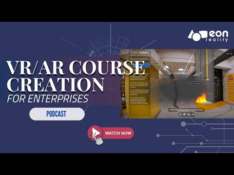 Podcast #72: “One Click” AI Driven VR AR Course Creation for Enterprise [Video]